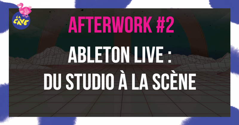 Afterwork #2 - Ableton Live