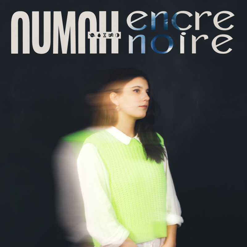 Le premier single en clip de NUMAH : Encre Noire !